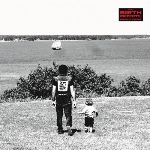 Birth (Defects) - Deceiver / Mirror