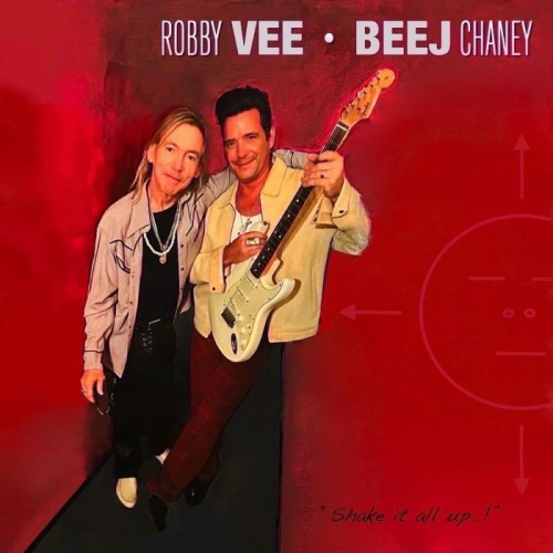Robby Vee & Beej Chaney - Shake It All Up!