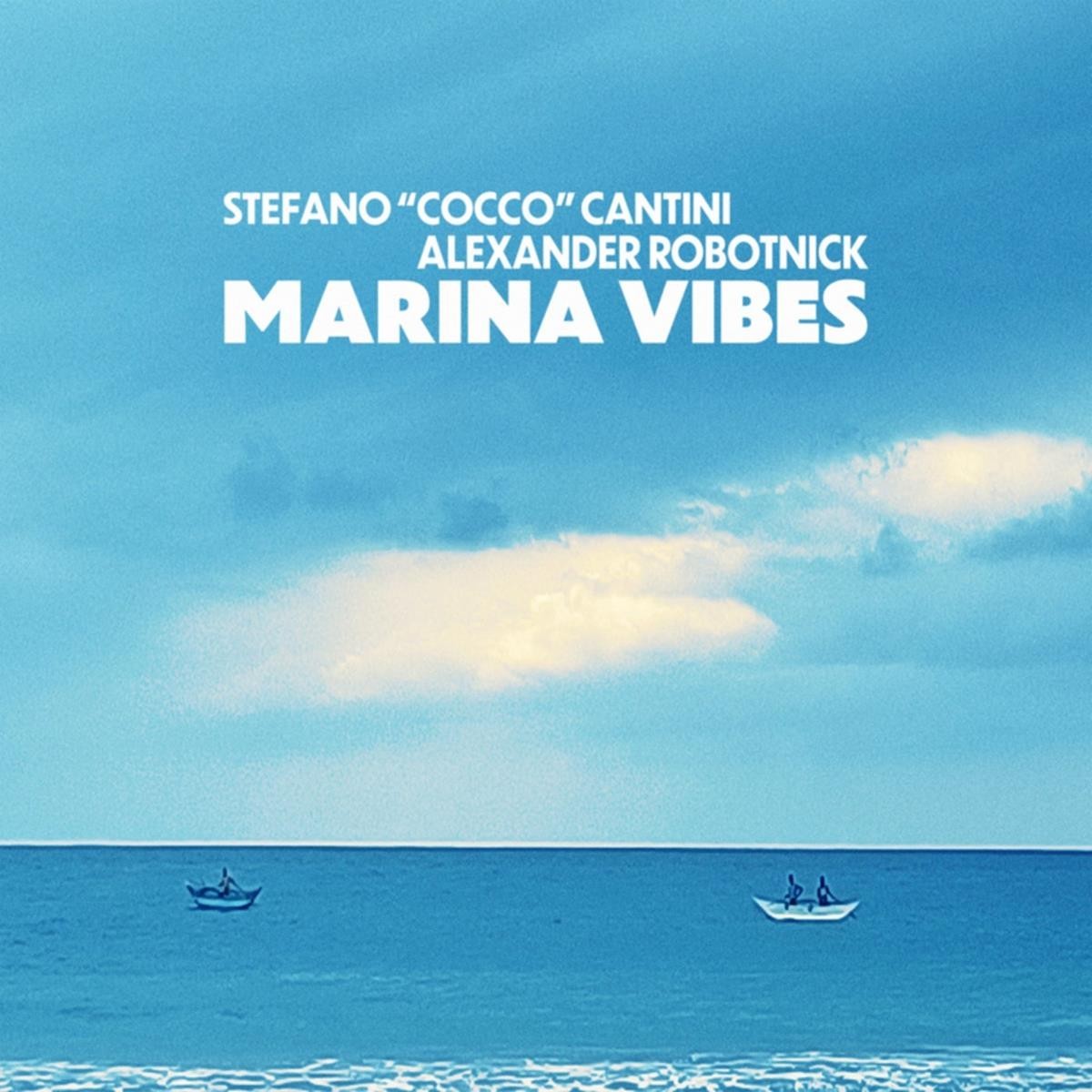 Stefano "Cocco" Cantini & Alexander Robotnick - Marina Vibes