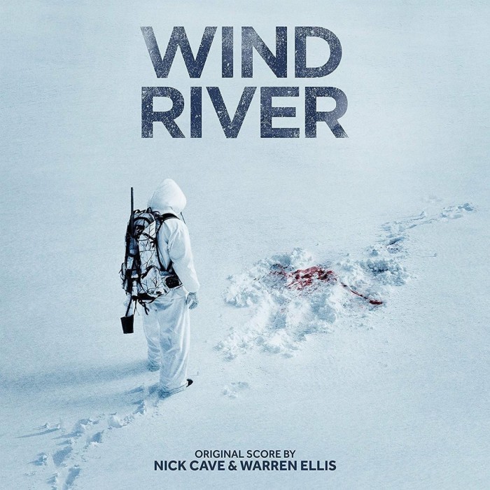 Nick Cave & Warren Ellis - Wind River (Original Motion Picture Soundtrack)