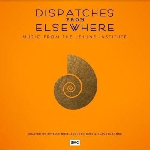 Atticus Ross & Leopold Ross & Claudia Sarne - Dispatches From Elsewhere (Music From The Elsewhere Society)