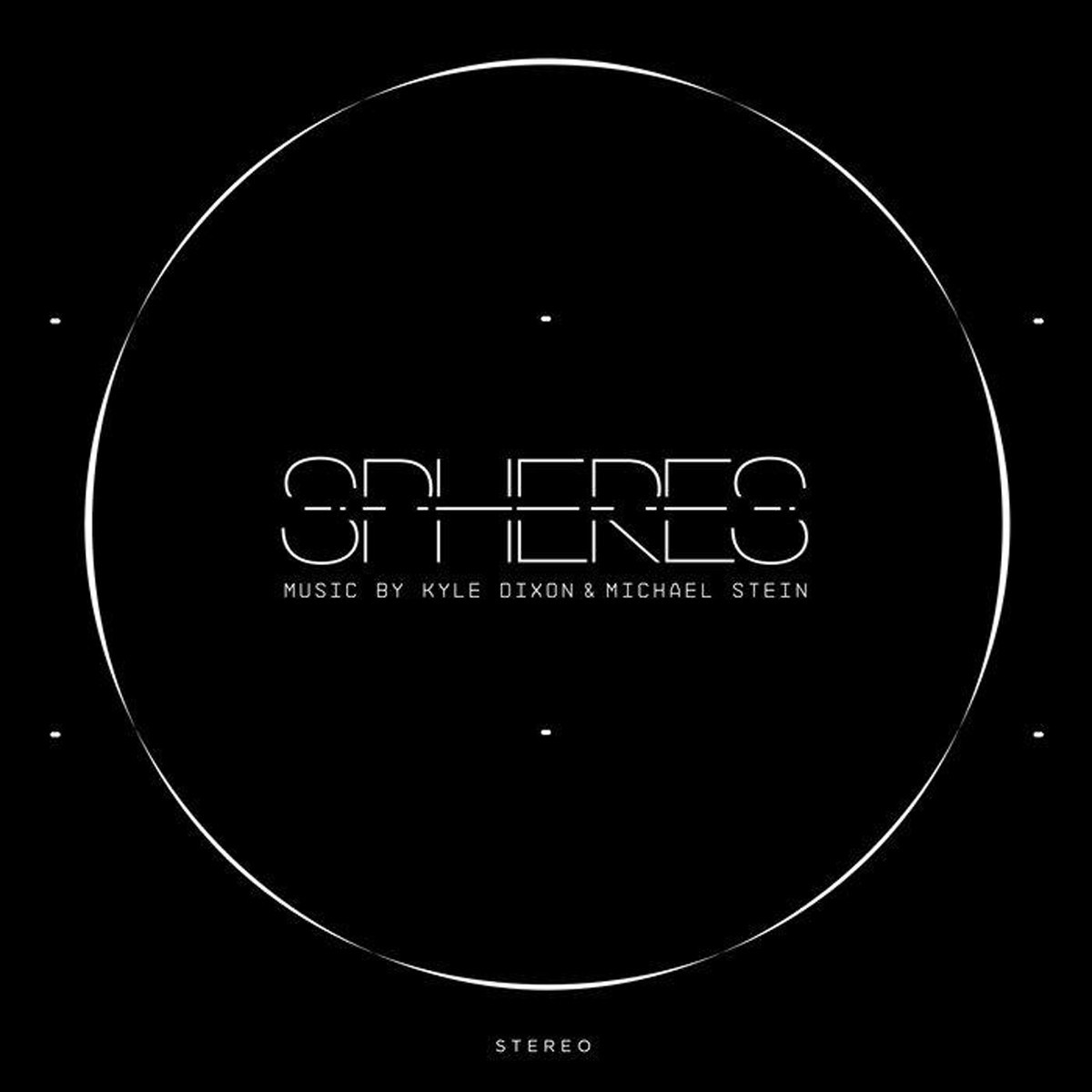 Kyle Dixon & Michael Stein - Spheres (Original Score)
