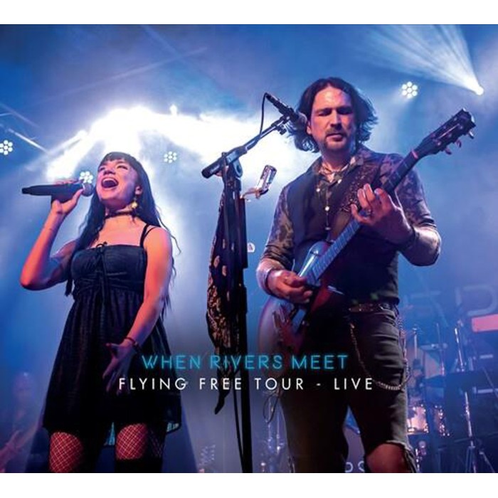When Rivers Meet - Flying Free Tour Live