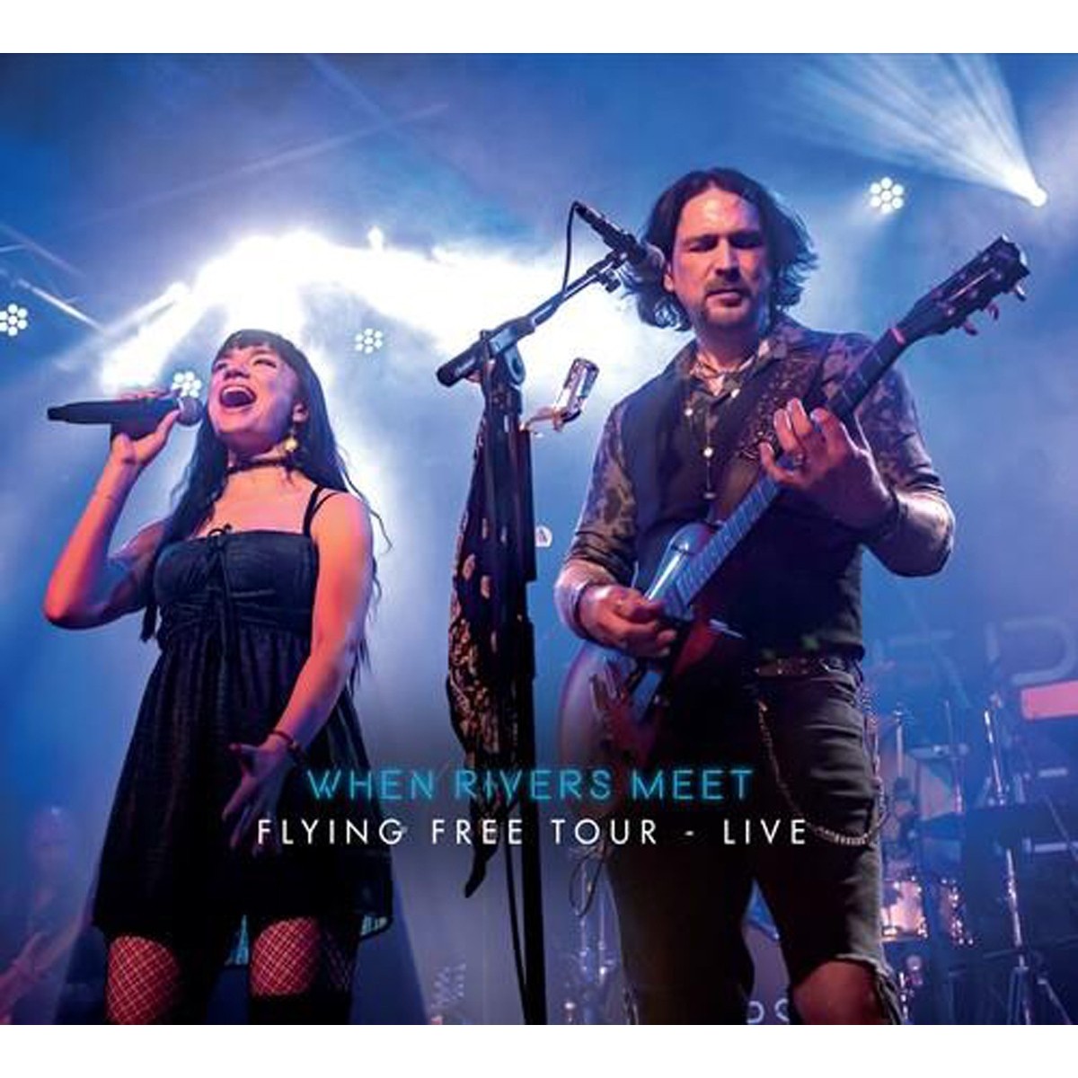 When Rivers Meet - Flying Free Tour Live