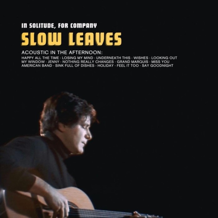 Slow Leaves - In Solitude, For Company