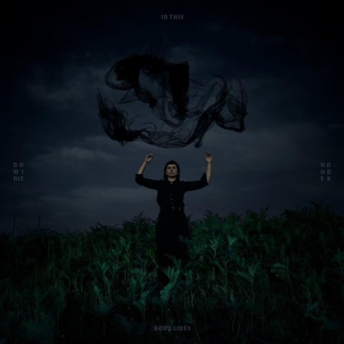 Dominie Hooper - In This Body Lives (Midnight Forest Green Translucent Vinyl)