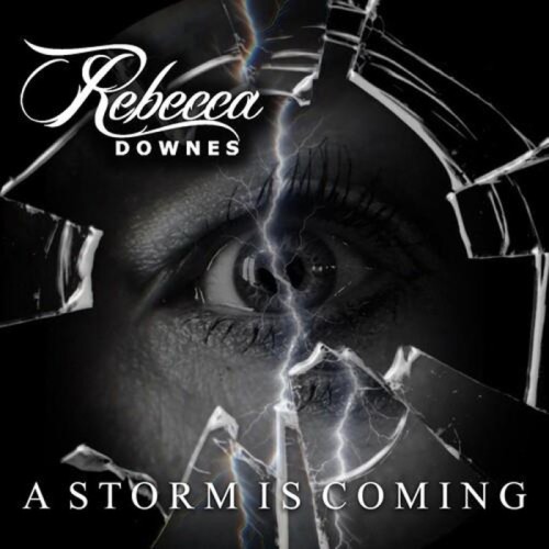 Rebecca Downes - A Storm Is Coming