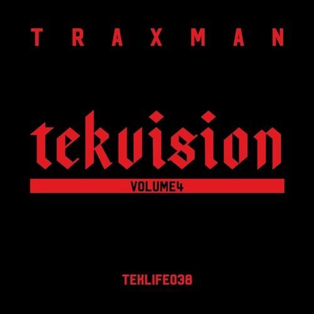 Traxman - Tekvision Volume 4