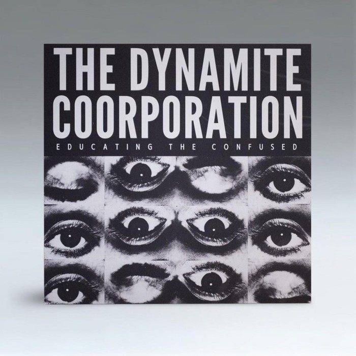 The Dynamite Coorporation - Educating The Confused