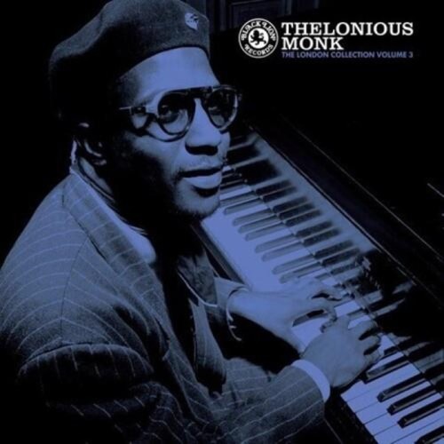 Thelonious Monk - London Collection Vol 3