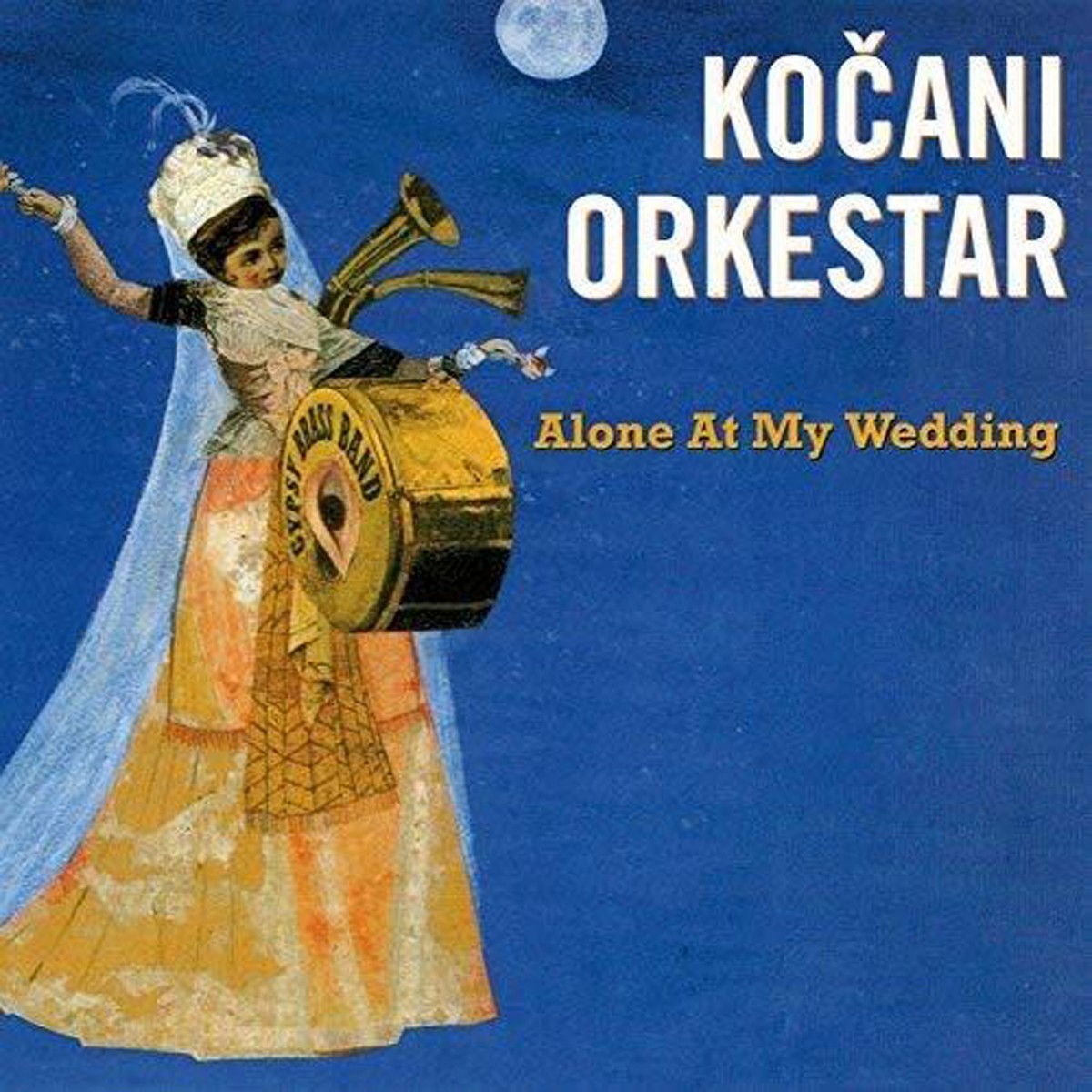 Kočani Orkestar - Alone At My Wedd