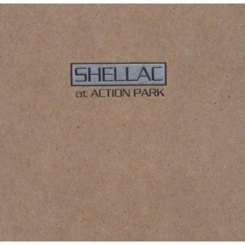 Shellac - At Action Park