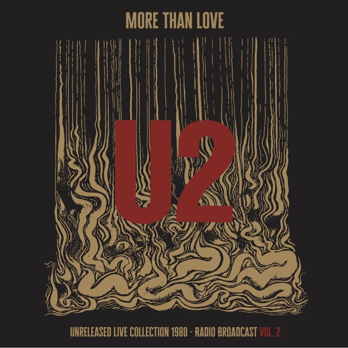 U2 - More Than Love - Unreleased Live Collection 1980 - Vol. 2