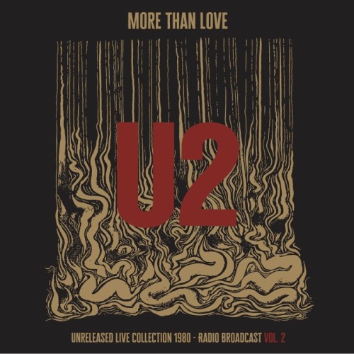 U2 - More Than Love - Unreleased Live Collection 1980 - Vol. 2