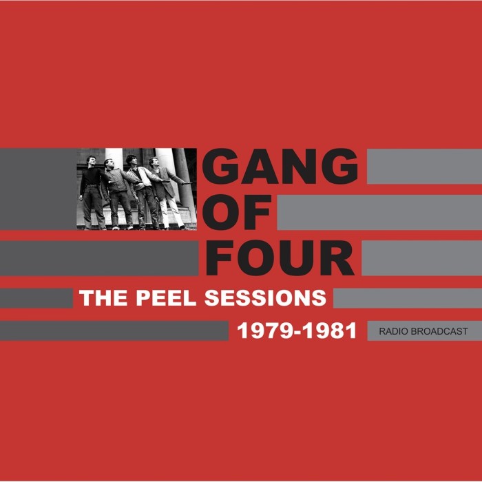 Gang Of Four - The Peel Sessions 1979-1981