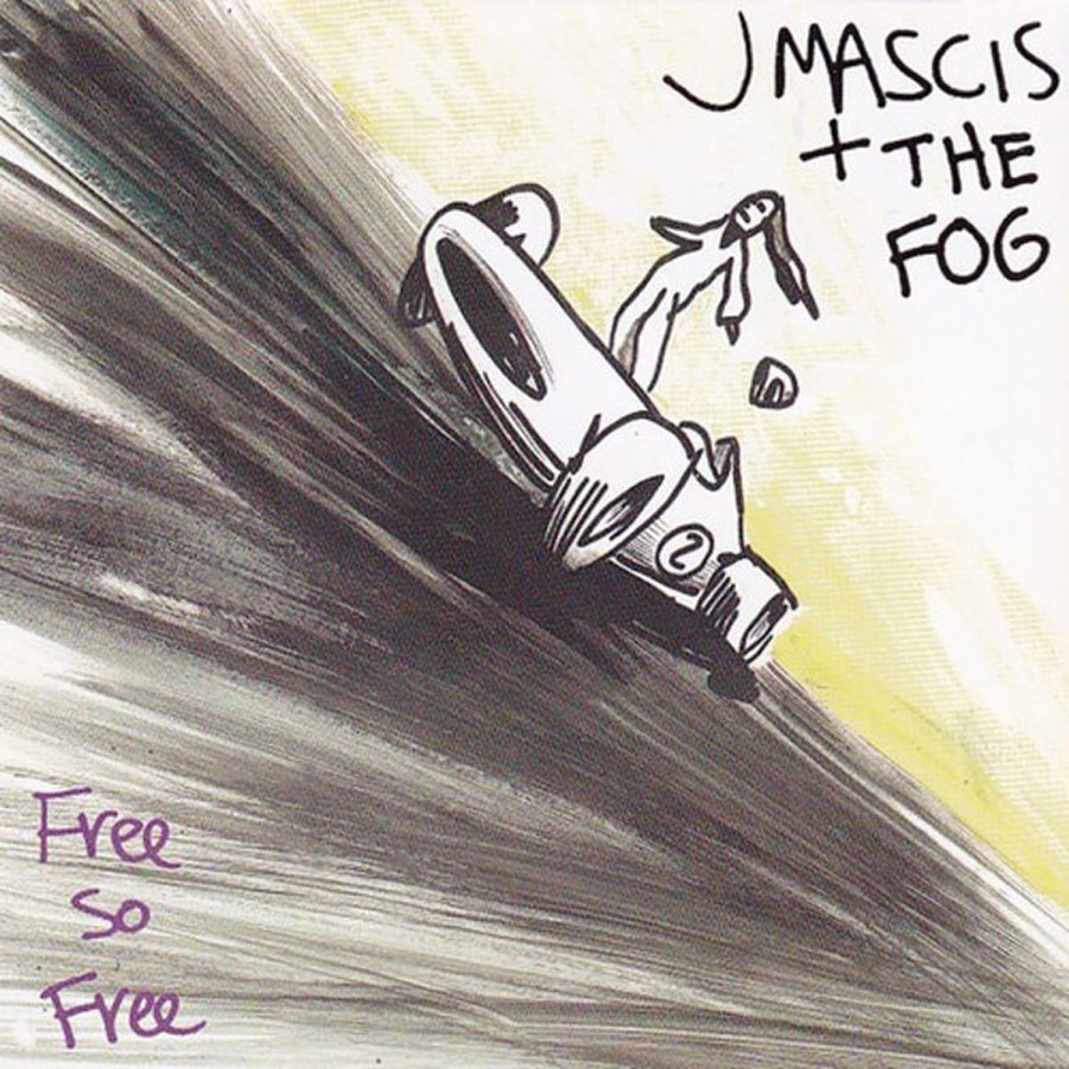 J Mascis + The Fog - Free So Free