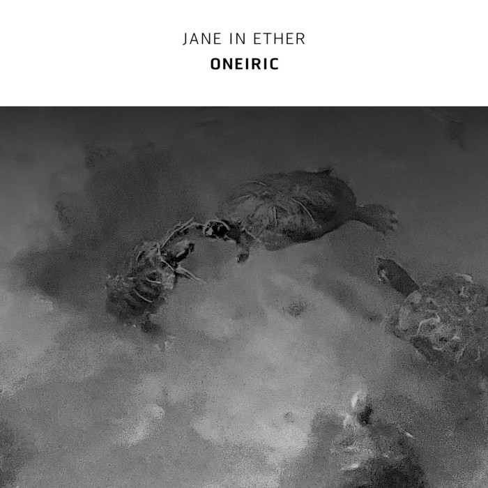 Jane In Ether - Oneiric