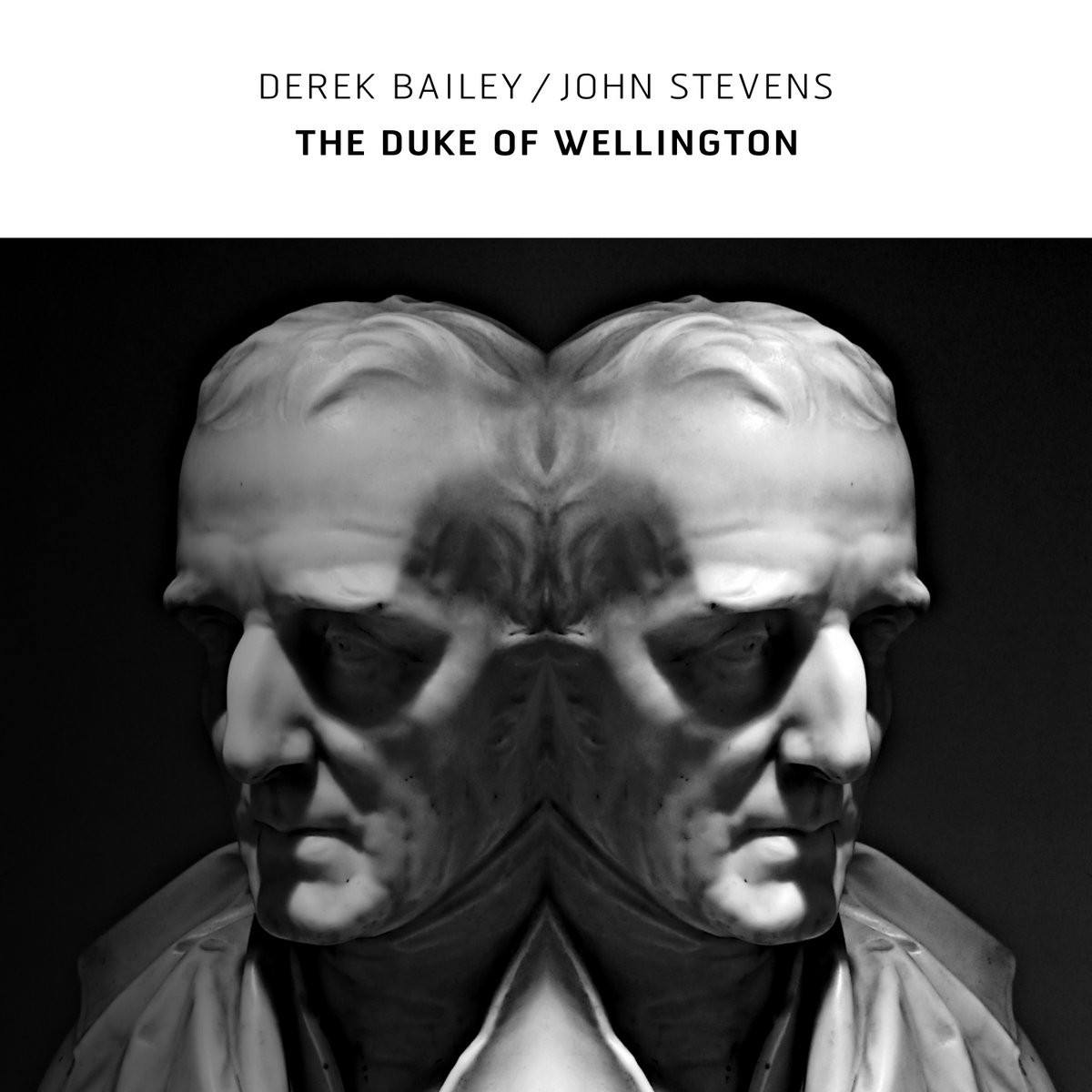 Derek Bailey & John Stevens - Duke Of Wellington