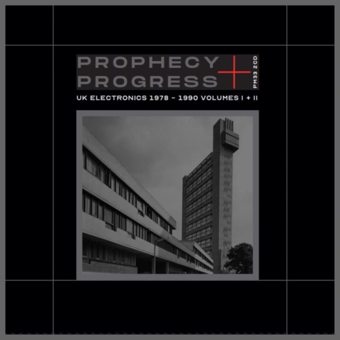 Various Artists - Prophecy + Progress. Uk Electronics 1978-1990 Volumes I+II