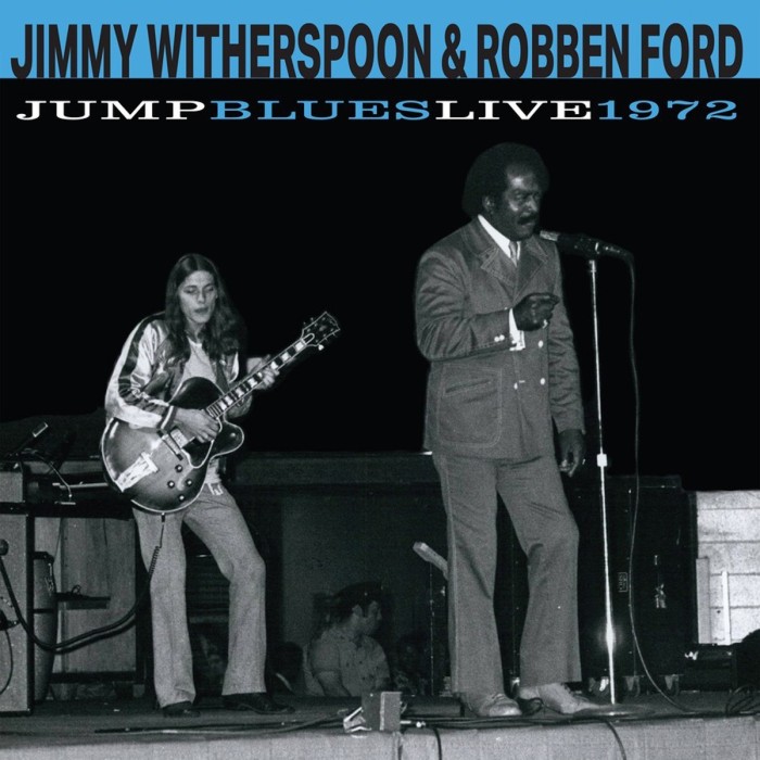 Jimmy Witherspoon & Robben Ford - Jump Blues Live 1972 (Black Vinyl)