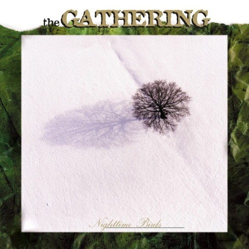 The Gathering - Nighttime Birds [Digipack Edition]