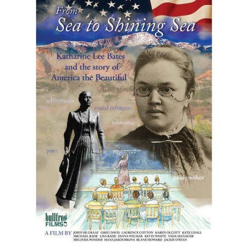 Various Artists - From Sea To Shining Sea. Katharine Lee Bates And The Story Of America The Beautiful