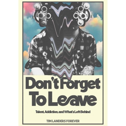 Various Artists - Don't Forget To Leave