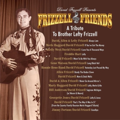 David Frizzell & Friends - A Tribute To Brother Lefty Frizzell