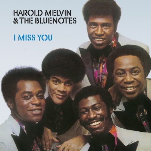 Harold Melvin & The Blue Notes - I Miss You