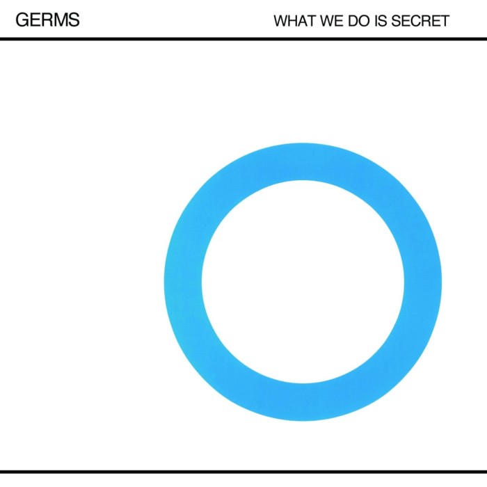 Germs - What We Do Is Secret
