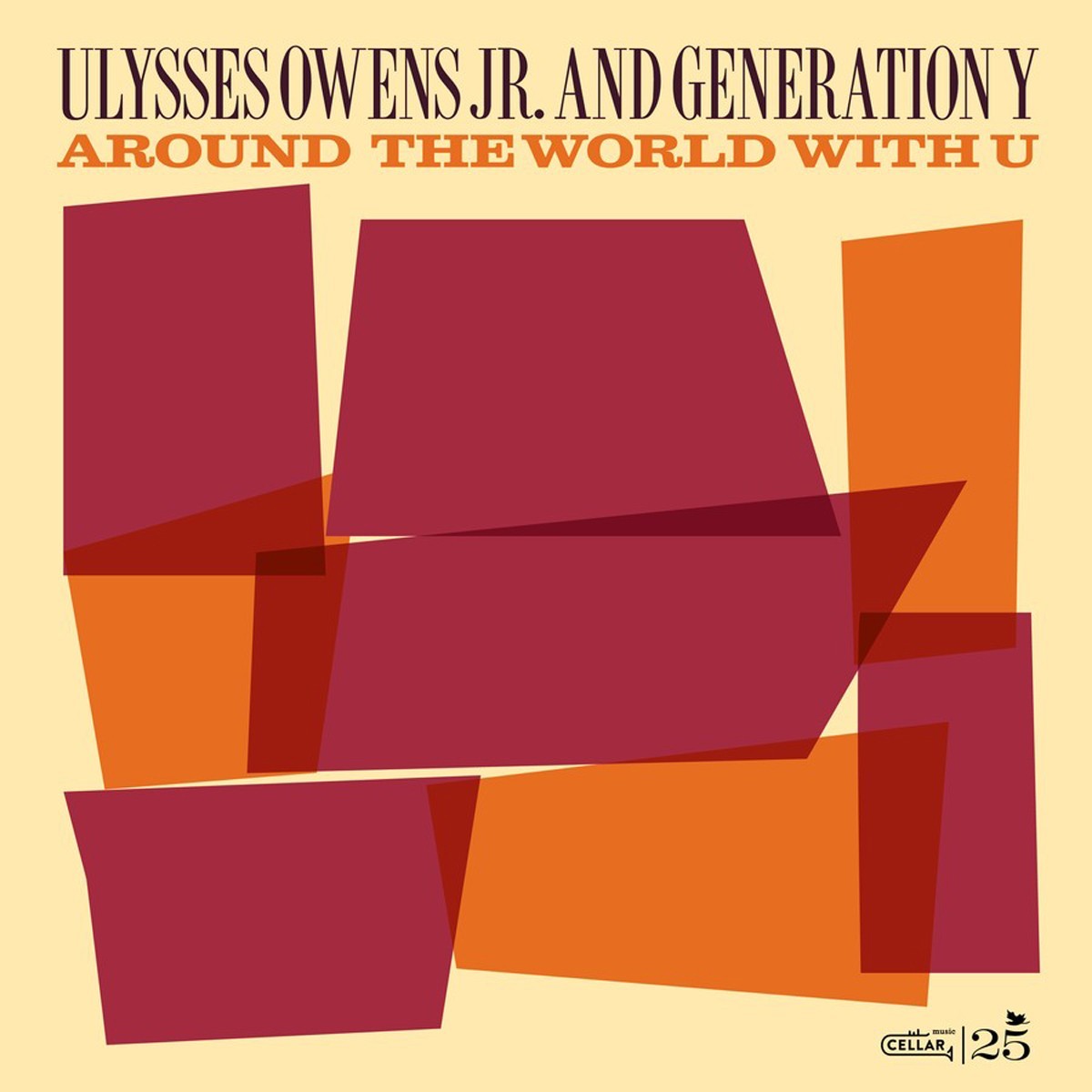 Ulysses Owens Jr. & Generation Y - Around The World With You