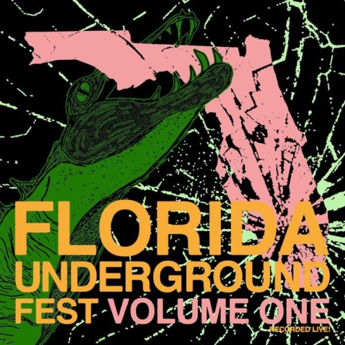 Various Artists - Florida Underground Fest Vol. 1