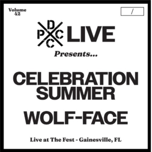 Celebration Summer & Wolf-Face - Dcxpc Live Vol. 42
