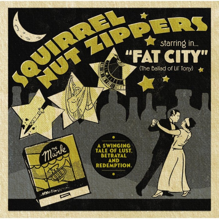 Squirrel Nut Zippers - Squirrel Nut Zippers Starring In Fat City (The Ballad Of Lil' Tony)