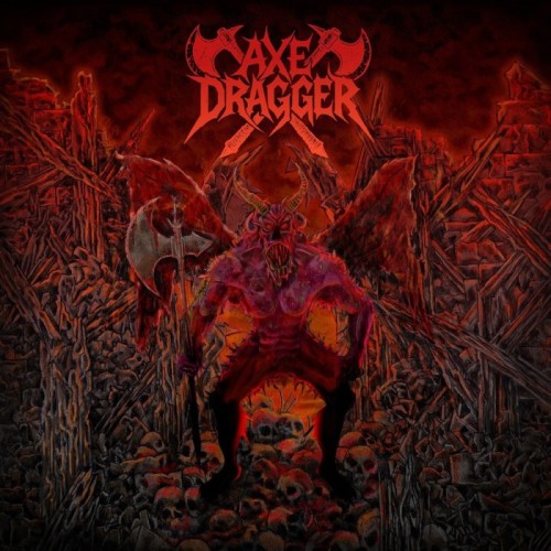 Axe Dragger - Axe Dragger - Axe Dragger (Black Vinyl)