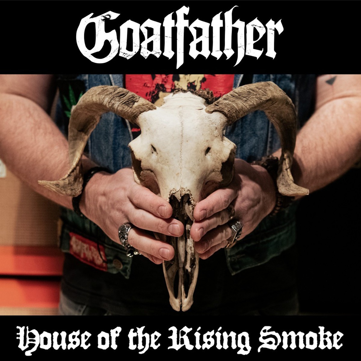 Goatfather - House Of The Rising Smoke