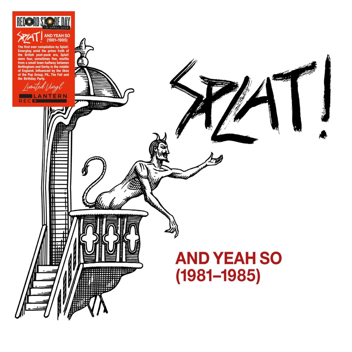 Splat! - And Yeah So (1981​-​1985)