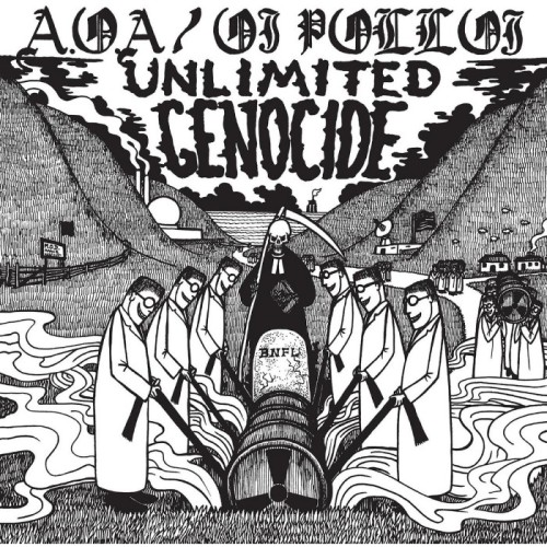 A.O.A & Oi Polloi - Unlimited Genocide