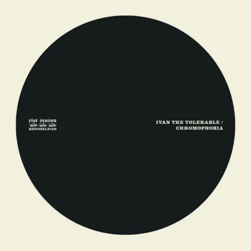 Ivan The Tolerable - Chromophobia