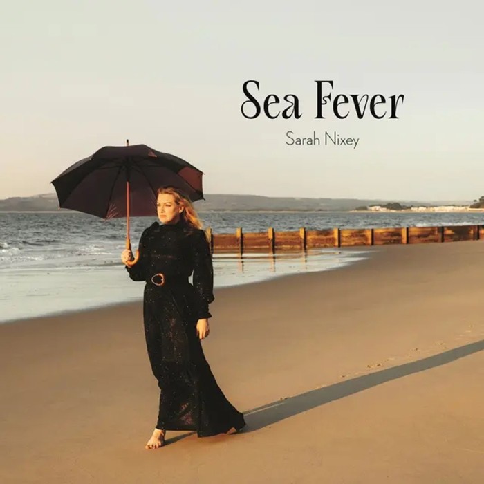Sarah Nixey - Sea Fever