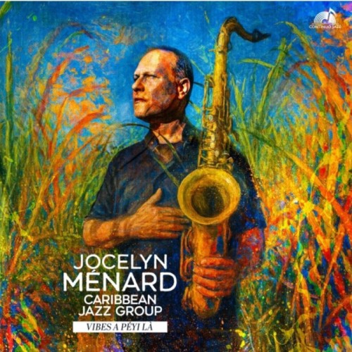 Jocelyn Ménard - Vibes A Péyi Là
