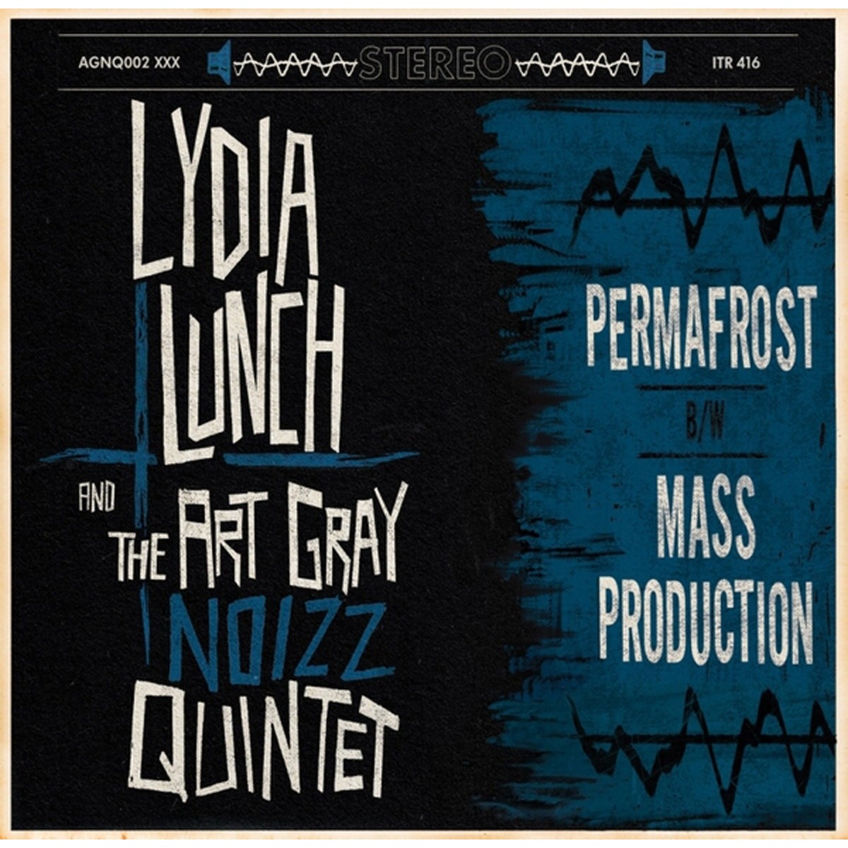 Lydia Lunch And The Art Gray Noizz Quintet - Permafrost B/W Mass Production