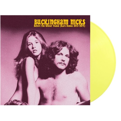 Buckingham Nicks - Before The Glitter Faded. The Demos 1973-1974 (Yellow Vinyl)