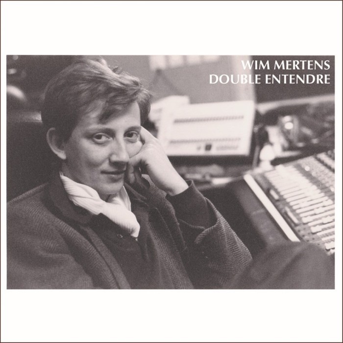 Wim Mertens - Double Entendre