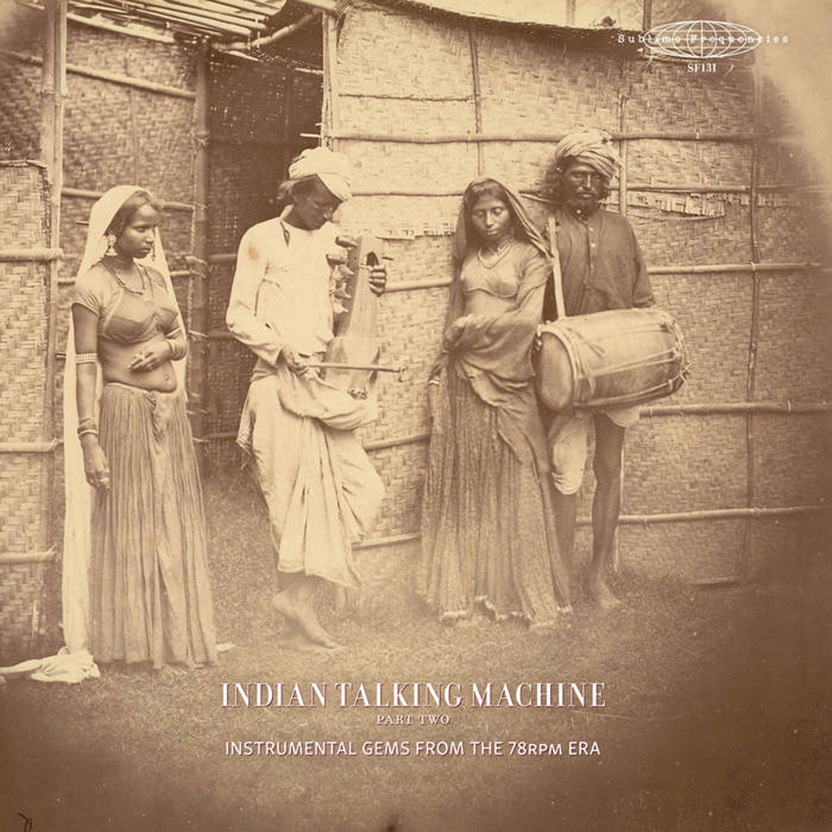 Various Artists - Indian Talking Machine Part Two. Instrumental Gems From The 78RPM Era
