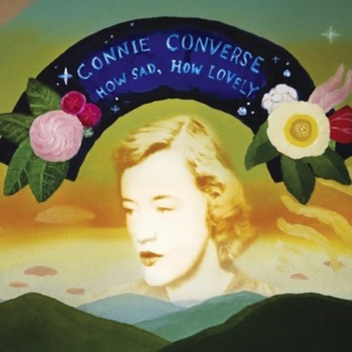 Connie Converse - How Sad, How Lovely (Opaque Silver Vinyl)