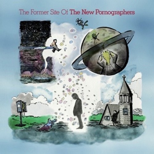 The New Pornographers - Former Site Of
