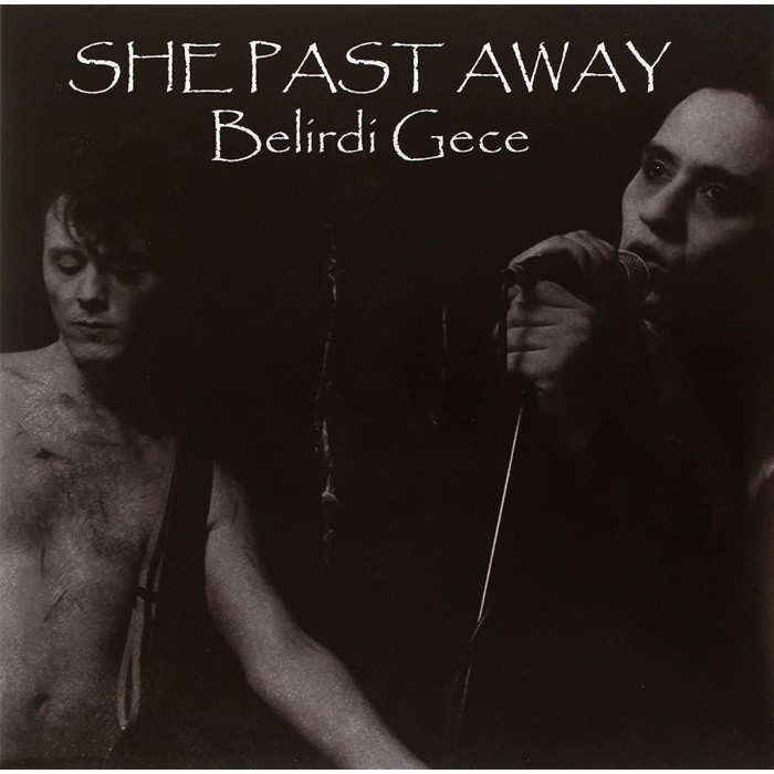 She Past Away - Belirdi Gece