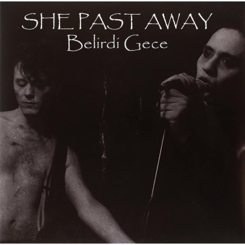 She Past Away - Belirdi Gece