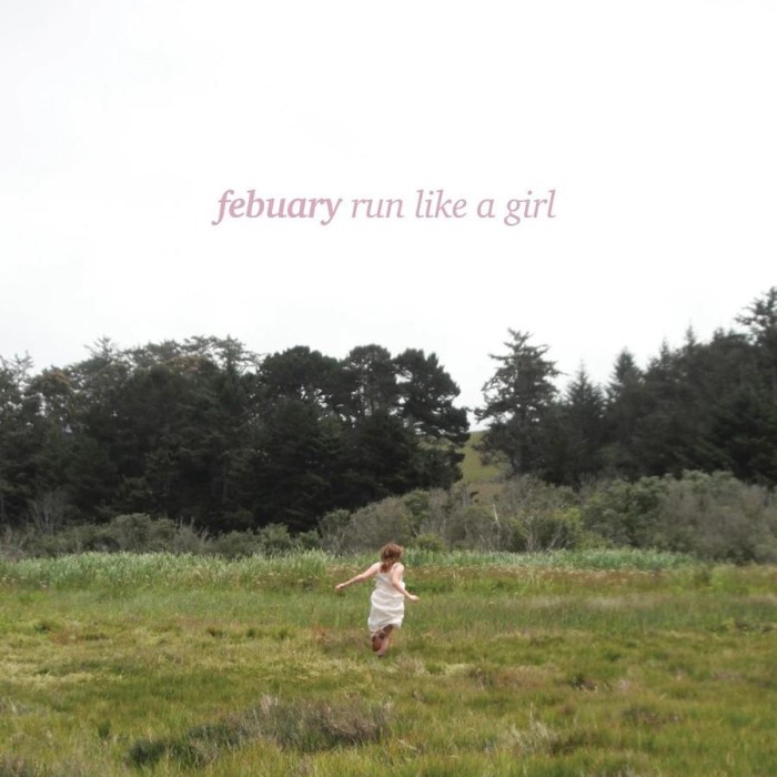 Febuary - Run Like A Girl (Strawberry Nesquik Vinyl)